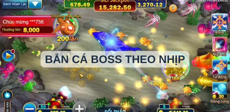 Bắn cá boss theo nhịp